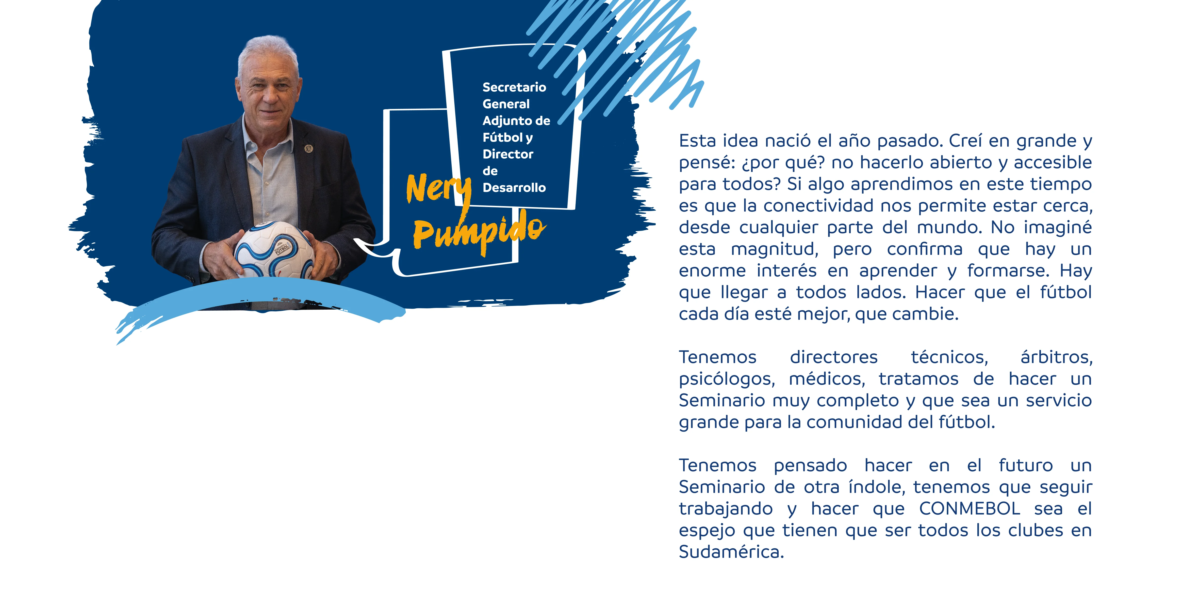 Nery Pumpido — Secretario General Adjunto de Fútbol
