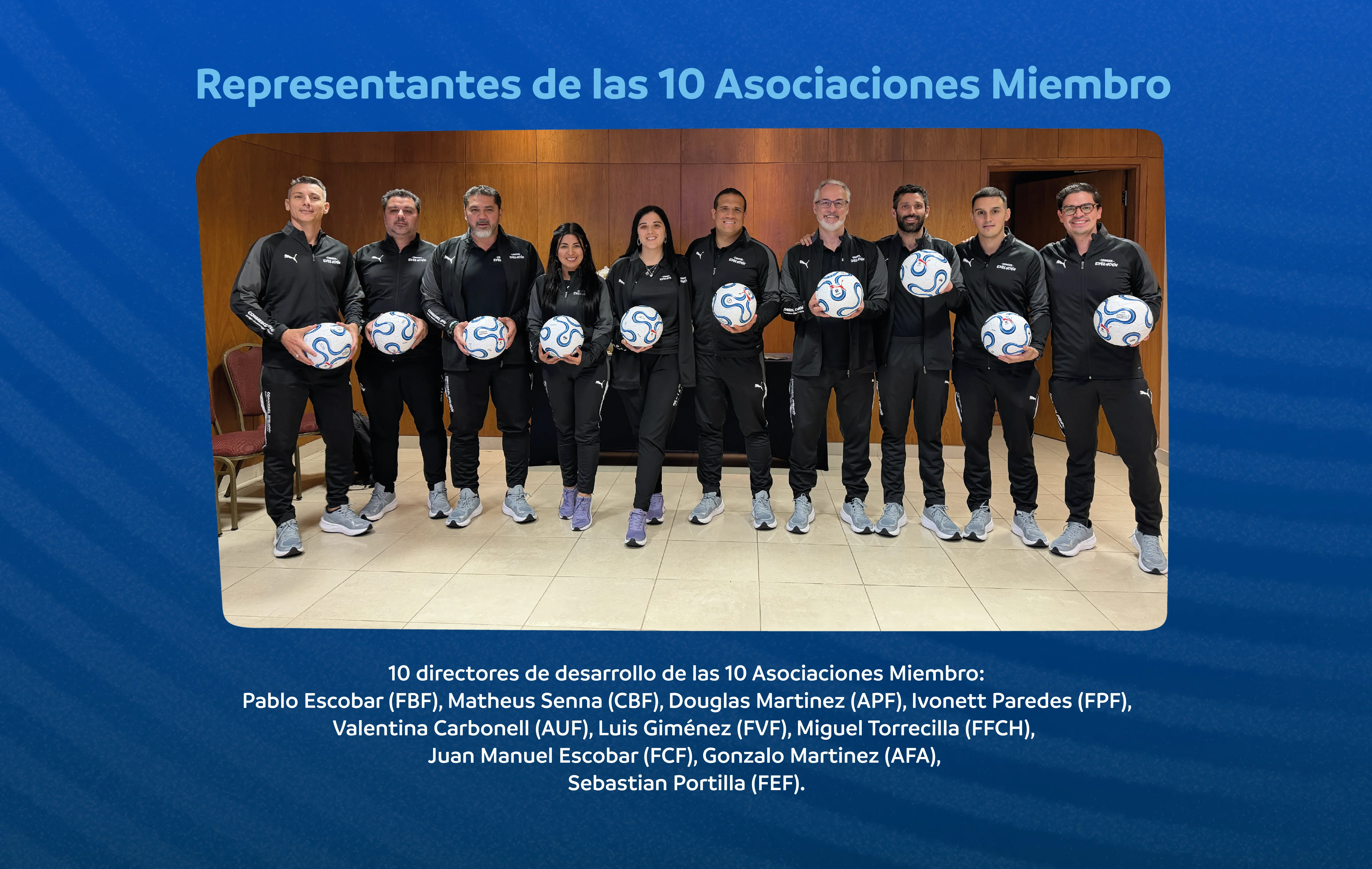 Representantes de las 10 Asociaciones Miembro
