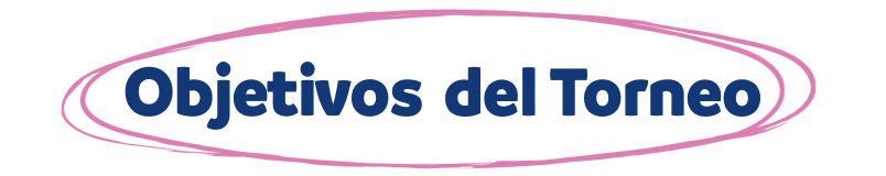 Objetivos del Torneo