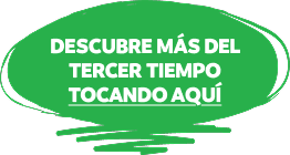 DESCUBRE MÁS DEL TERCER TIEMPO TOCANDO AQUÍ